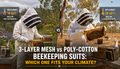 3-Layer Mesh vs Poly-Cotton Beekeeping Suits Which One Fits Your Climate