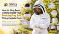 How to Stop Bees Getting Inside Your Beekeeping Suit: 7 Entry Points to Check
